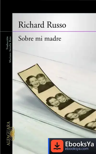 Descargar Sobre Mi Madre de Richard Russo