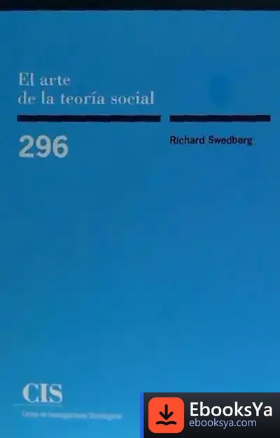 Descargar El Arte De La Teoría Social de Richard Swedberg