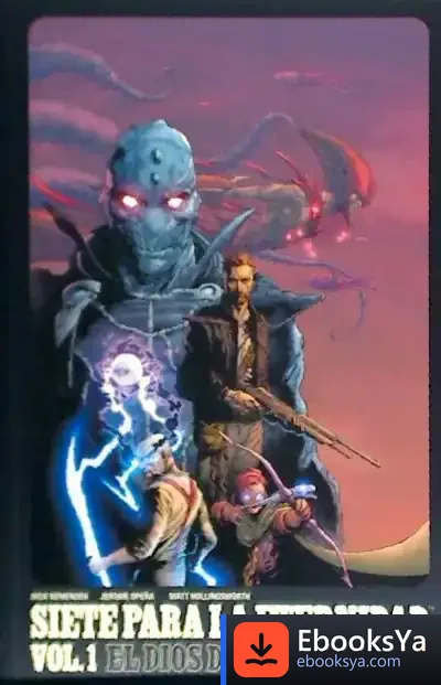 Descargar Siete Para La Eternidad 01: El Dios De Los Susurros de Rick Remender