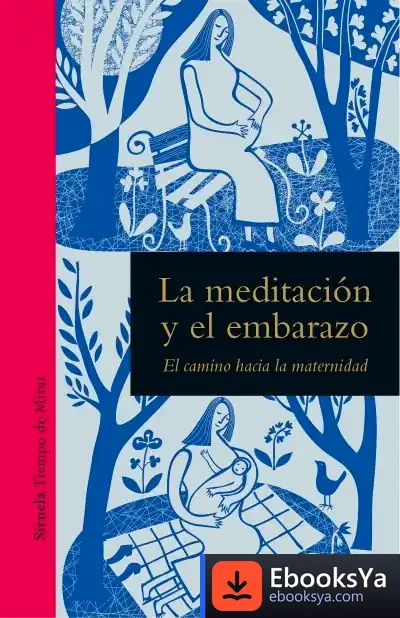 Descargar La Meditación Y El Embarazo de Riga Forbes