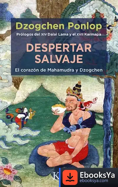 Descargar Despertar Salvaje de Rinpoché Dzogchen Ponlop