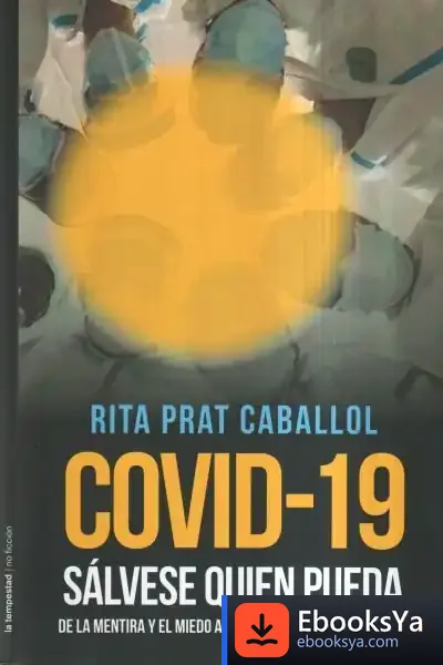 Descargar Covid-19: Sálvese Quien Pueda de Rita Prat Caballol
