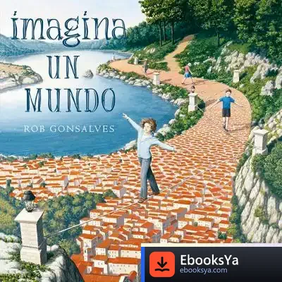 Descargar Imagina Un Mundo de Rob Gonsalves