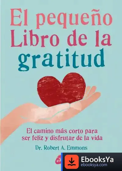Descargar El Pequeño Libro De La Gratitud
