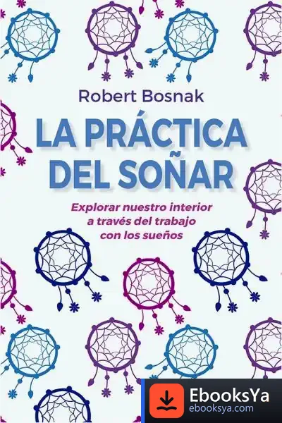 Descargar La Práctica Del Soñar