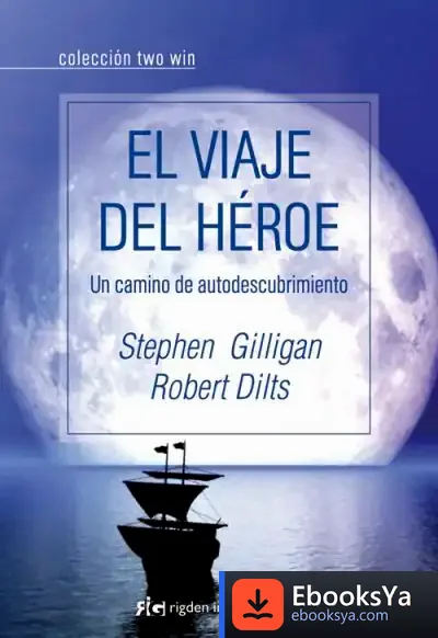Descargar Viaje Del Héroe, El de Robert Dilts