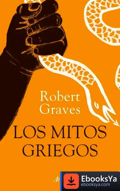 Descargar Los Mitos Griegos (Ilustrada) de Robert Graves