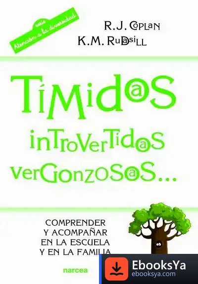 Descargar Tímidos, Introvertidos, Vergonzosos de Robert J. Coplan