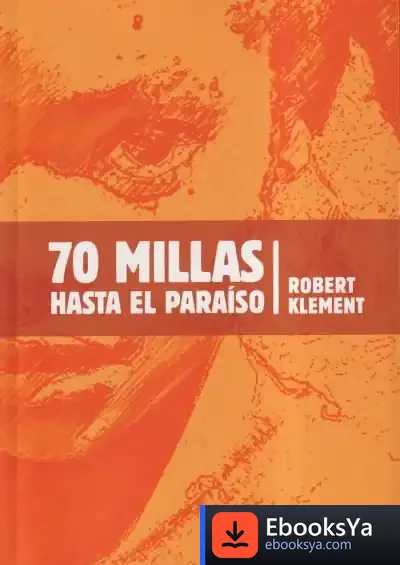 Descargar 70 Millas Hasta El Paraiso