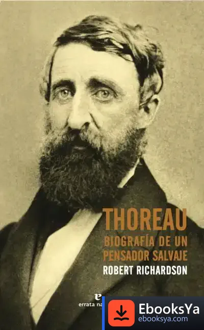 Descargar Thoreau: Biografía De Un Pensador Salvaje de Robert Richardson