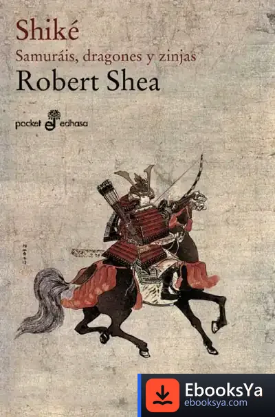 Descargar Shiké. Samurais, Dragones Y Zinjas (Bolsillo)