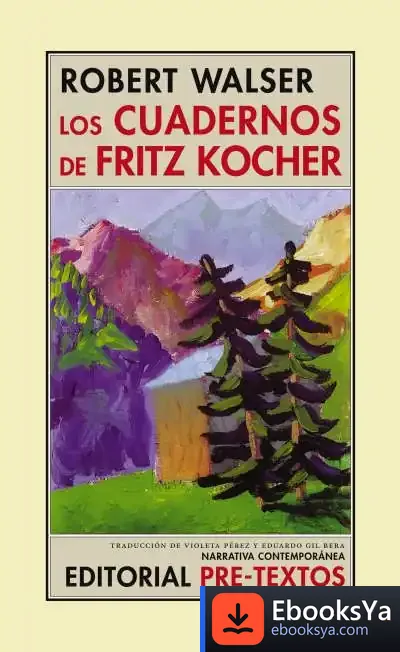 Descargar Los Cuadernos De Fritz Kocher de Robert Walser