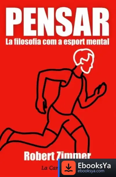 Descargar Pensar. La Filosofia Com A Esport Mental
