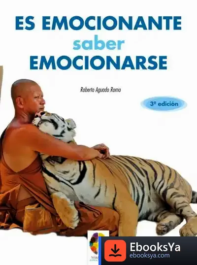 Descargar Es Emocionante, Saber Emocionarse de Roberto Aguado Romo