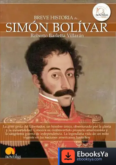Descargar Breve Historia De Simón Bolívar