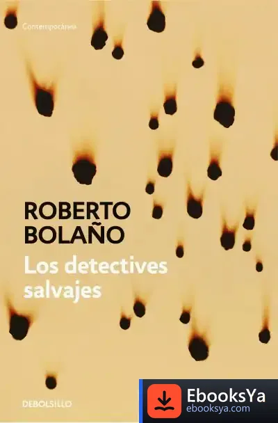 Descargar Los Detectives Salvajes de Roberto Bolaño