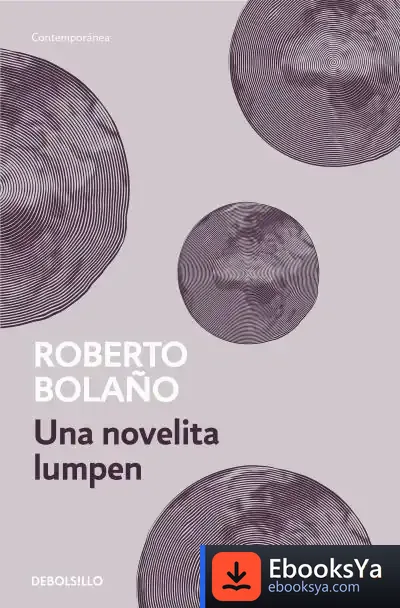 Descargar Una Novelita Lumpen de Roberto Bolaño