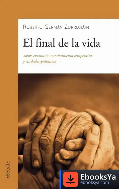 Descargar El Final De La Vida de Roberto German Zuarriain