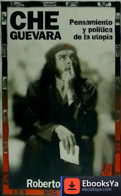 Descargar Che Guevara. Pensamiento Y Política