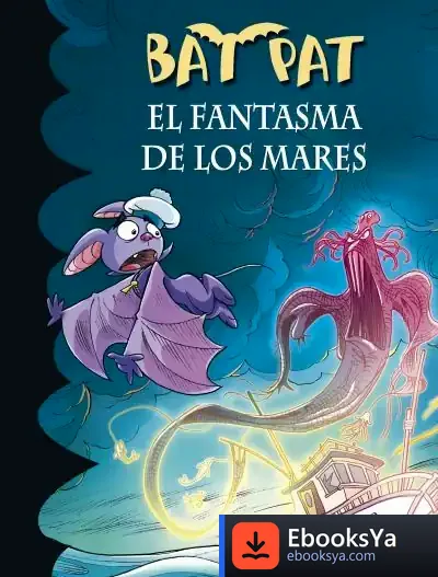 Descargar Bat Pat 36. El Fantasma De Los Mares de Roberto Pavanello