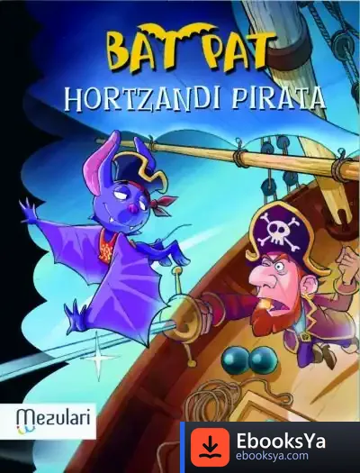 Descargar Bat Pat. Hortzandi Pirata de Santos Sanz Villanueva