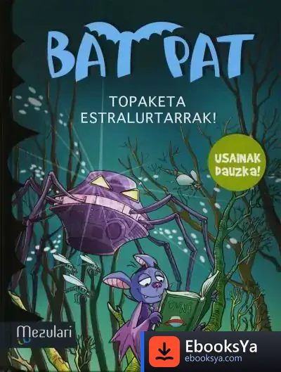 Descargar Bat Pat. Topaketa Estralurtarrak¡ de Roberto Pavanello