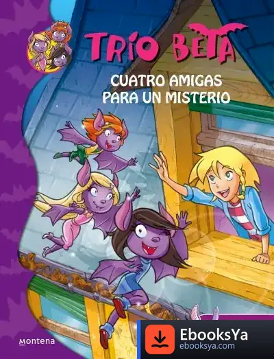 Descargar Trío Beta 1. Cuatro Amigas Para Un Misterio de Roberto Pavanello