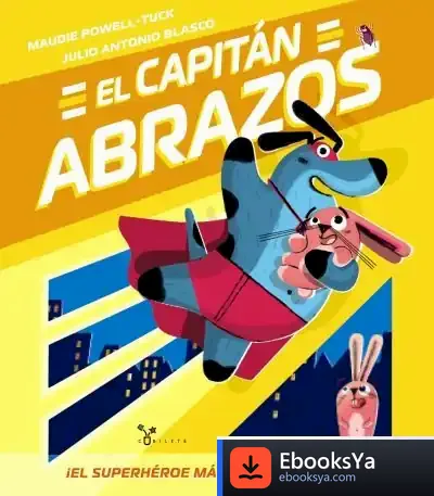Descargar El Capitán Abrazos de Roberto Vivero Rodríguez