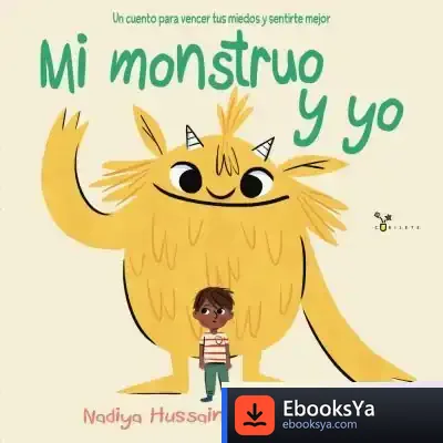 Descargar Mi Monstruo Y Yo de Roberto Vivero Rodríguez
