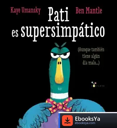 Descargar Pati Es Supersimpático de Roberto Vivero Rodríguez