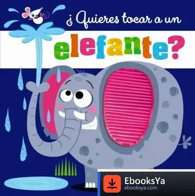 Descargar ¿Quieres Tocar A Un Elefante? de Roberto Vivero Rodríguez