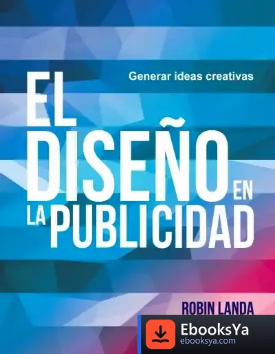 Descargar El Diseño En La Publicidad. Generar Ideas Creativas