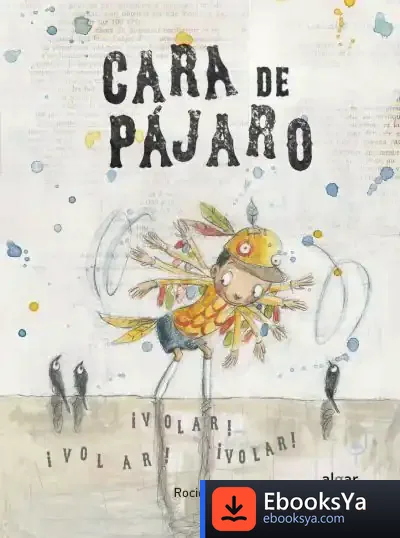 Descargar Cara De Pájaro de Rocío Bonilla