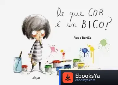 Descargar De Que Cor É Un Bico? de Rocío Bonilla