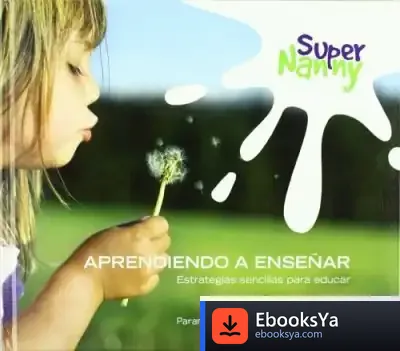 Descargar Supernanny (Aprendiendo A Enseñar) de Enrica Tesio