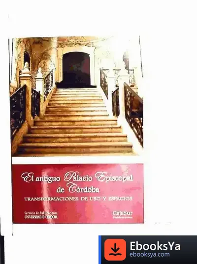 Descargar El Antiguo Palacio Episcopal De Córdoba