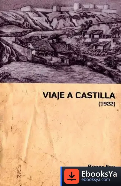 Descargar Viaje A Castilla (1922)