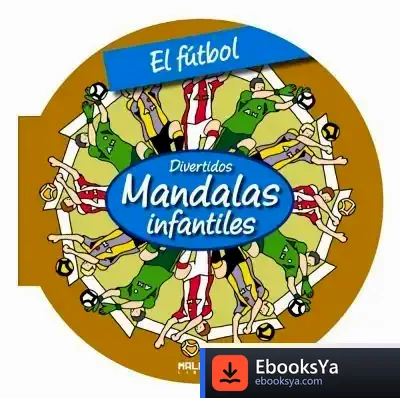 Descargar Futbol, El -Mandalas Infantiles de Roger Hébrard