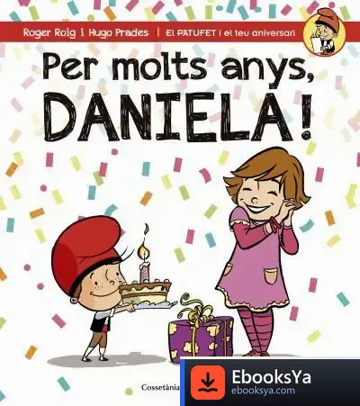 Descargar Per Molts Anys, Daniela! de Roger Roig César