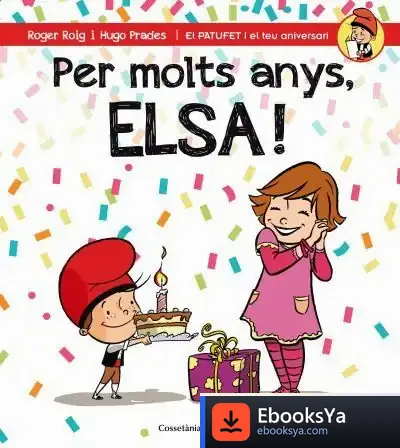 Descargar Per Molts Anys, Elsa! de Roger Roig César