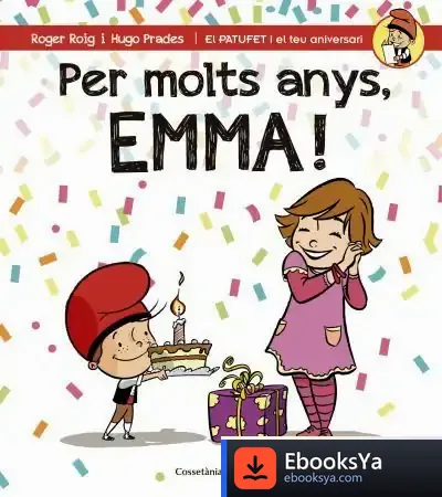 Descargar Per Molts Anys, Emma! de Roger Roig César
