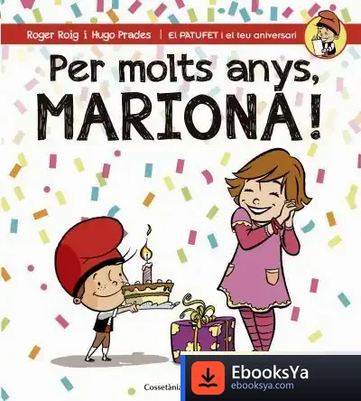 Descargar Per Molts Anys, Mariona! de Roger Roig César