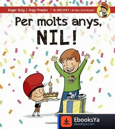 Descargar Per Molts Anys, Nil! de Roger Roig César