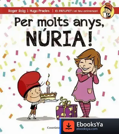 Descargar Per Molts Anys, Núria! de Roger Roig César