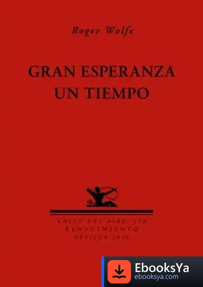 Descargar Gran Esperanza Un Tiempo de Roger Wolfe