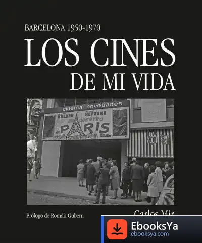 Descargar Los Cines De Mi Vida de Román Gubern