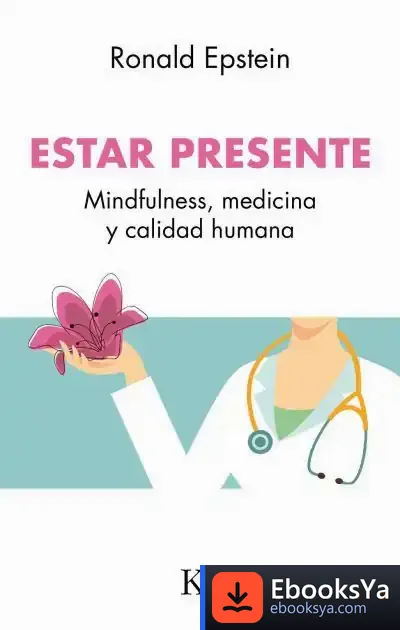 Descargar Estar Presente de Ronald Epstein