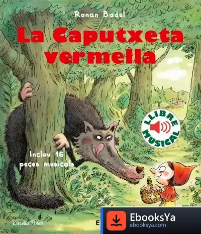 Descargar La Caputxeta Vermella. Llibre Musical de Ronan Badel