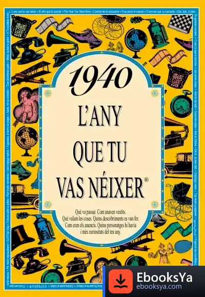 Descargar 1940 L'Any Que Tu Vas Néixer