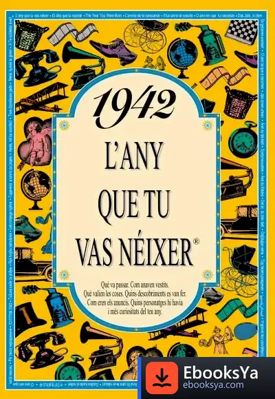 Descargar 1942 L'Any Que Tu Vas Néixer